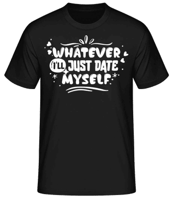 Just Date Myself - T-shirt standard Homme - Noir - Devant