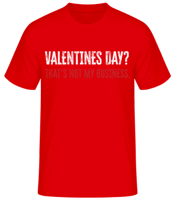 Valentine Not My Business - Pánske basic tričko - Červená - Predné
