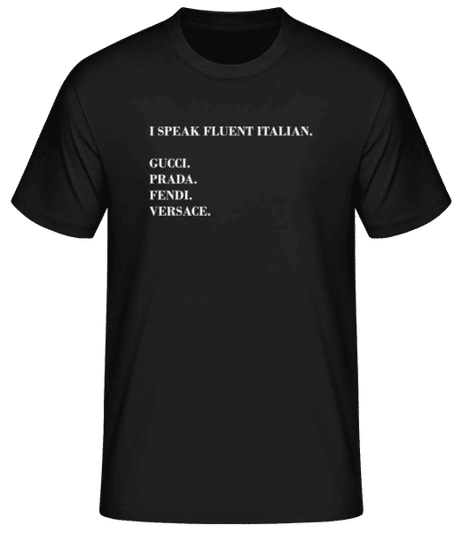I Speak Fluent Italian - T-shirt standard Homme - Noir - Devant