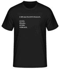 I Speak Fluent Italian · Camiseta básica para hombre