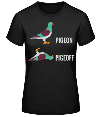 Pigeon Pigeoff - Women's Basic T-Shirt - Black - Front