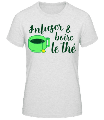 Infuser Et Boire Le Thé - T-shirt standard Femme - Gris chiné - Devant