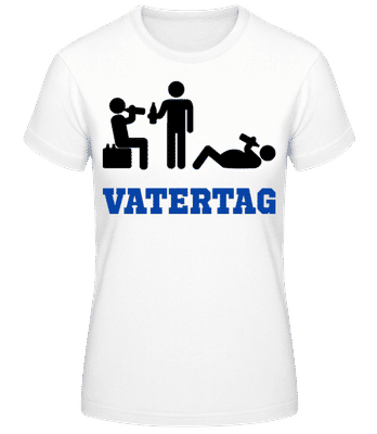 Vatertag Saufen - Frauen T-Shirt B&C - Weiß - Vorne