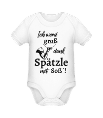 Ich Werd Groß Dank Spätzle Mit Soß · Baby Bio Strampler