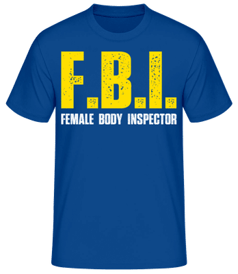 FBI Female Body Inspector - Pánske basic tričko - Kráľovská modrá - Predné