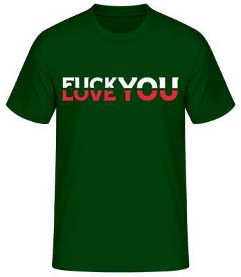 Fck You Love You - Pánske basic tričko - Bottle green - Predné