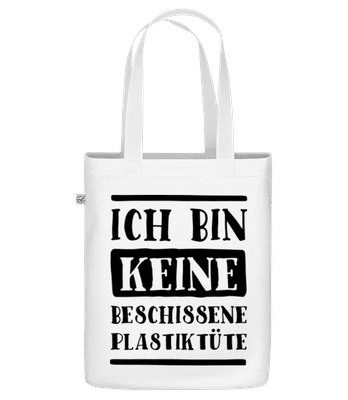 Ich Bin Keine Beschissene Plastiktüte - Bio Tasche - Weiß - Vorne