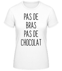 Pas De Bras Pas De Chocolat · T-shirt femme B&C