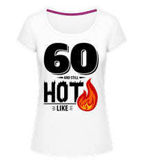 60 And Still Hot · Camiseta de mujer con cuello redondo