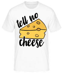 Tell No Cheese · Männer T-Shirt B&C