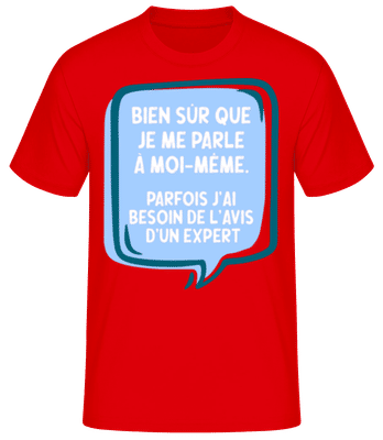 Bien Sûr Que Je Me Parle À Moi-Même - T-shirt standard Homme - Rouge - Devant