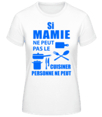 Mamie Sais Tout Cuisiner - T-shirt standard Femme - Blanc - Devant