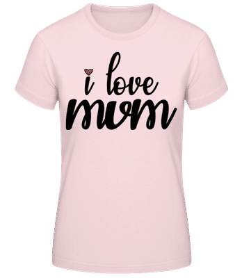 I Love Mum Black - T-shirt standard Femme - Rose - Devant