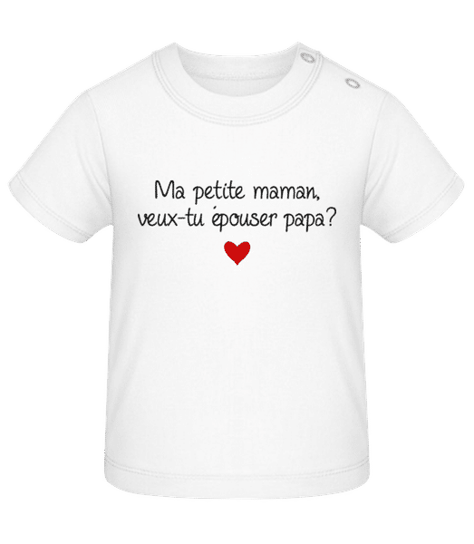 Aperçu: Maman, Papa - Épouser - T-shirt Bébé - Blanc - Devant