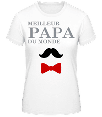 Meilleur Papa Du Monde Moustache · T-shirt femme B&C