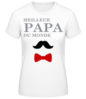 Meilleur Papa Du Monde Moustache - T-shirt femme B&C - Blanc - Devant
