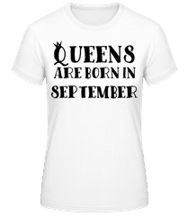 Queens Are Born In September · Frauen Basic T-Shirt