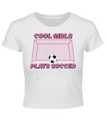 Cool Girls Plays Soccer · Crop T-Shirt