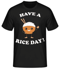 Have A Rice Day · T-shirt standard Homme