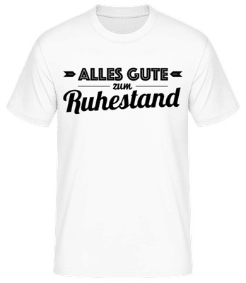 Alles Gute Zum Ruhestand - Männer Basic T-Shirt - Weiß - Vorne