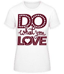 Do What You Love Dark Red · Dámské basic tričko