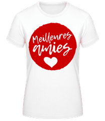 Meilleurs Amies · T-shirt standard Femme
