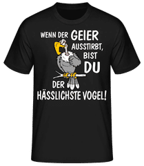 Wenn Der Geier Ausstirbt · Männer Basic T-Shirt
