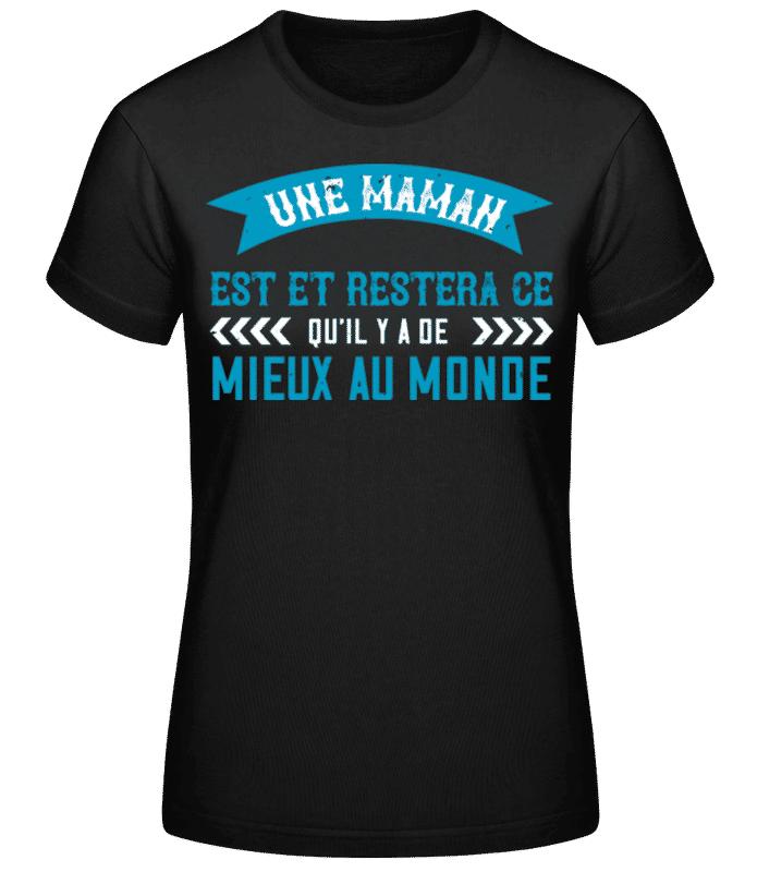 Aperçu: Maman Mieux Au Monde - T-shirt standard Femme - Noir - Devant