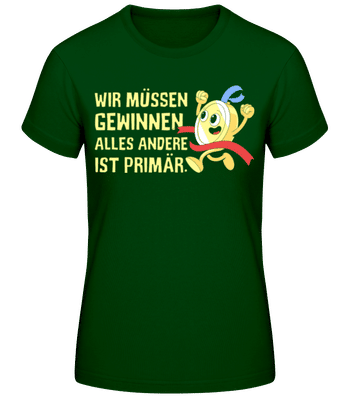 Gewinnen Alles Andere Primär - Frauen Basic T-Shirt - Flaschengrün - Vorne