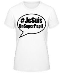 Je Suis Un Super Papi · T-shirt femme B&C