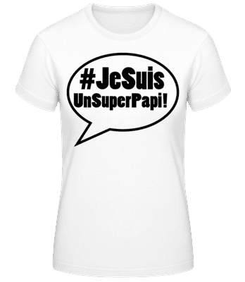 Je Suis Un Super Papi - T-shirt femme B&C - Blanc - Devant