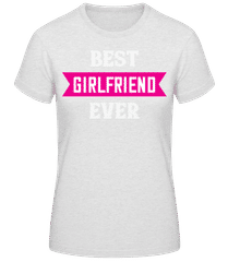 Best Girlfriend Ever · T-shirt standard Femme