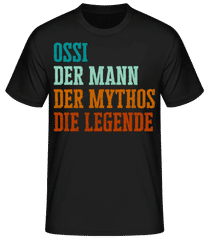 Ossi Der Mann Mythos Legende · Männer Basic T-Shirt