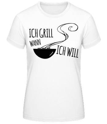 Grill Wann Ich Will - Frauen T-Shirt B&C - Weiß - Vorne