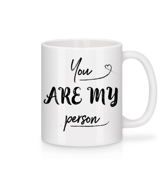 Preview: You Are My Person - Mug - White - Front