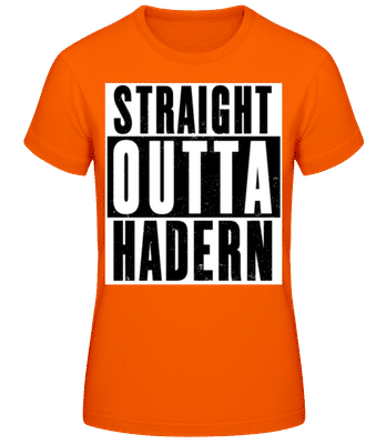 Straight Outta Hadern - Frauen T-Shirt B&C - Orange - Vorne