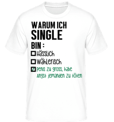 Warum Ich Single Bin · Shirtinator Männer T-Shirt