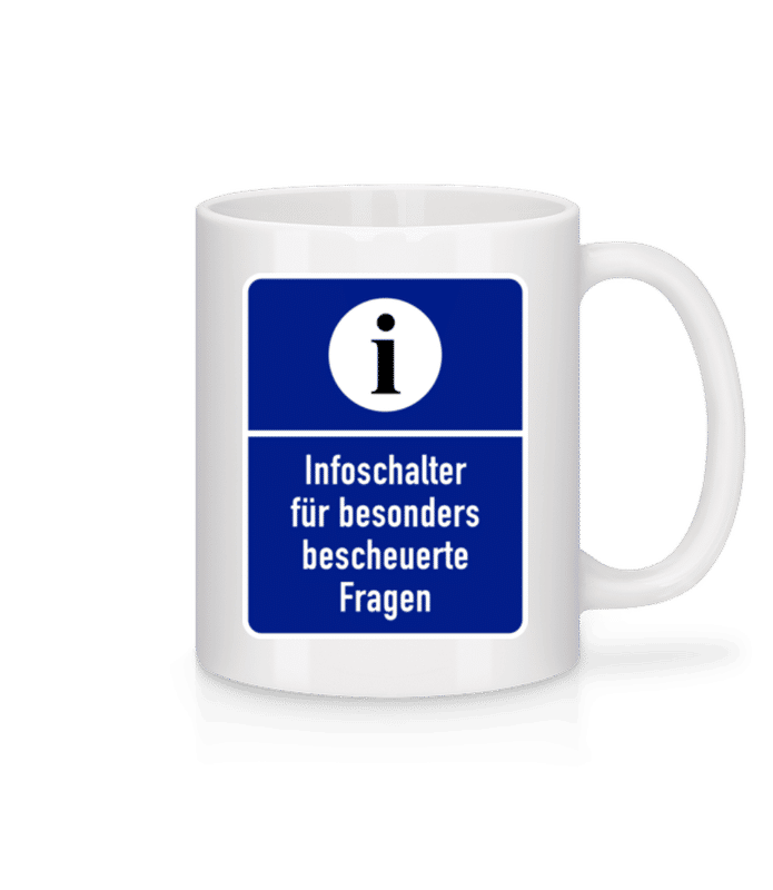 Vorschau: Infoschalter Für Bescheuerte Fragen - Tasse - Weiß - Vorne
