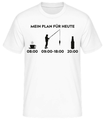 Mein Plan Fuer Heute Angeln - Männer Basic T-Shirt - Weiß - Vorne
