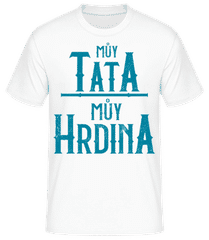 Můy Tata Můy Hrdina · Pánské tričko B&C