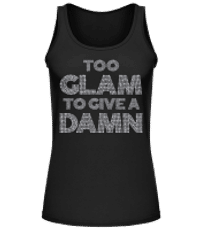 Too Glam To Give A Damn - Dámske tielko - Čierna - Predné