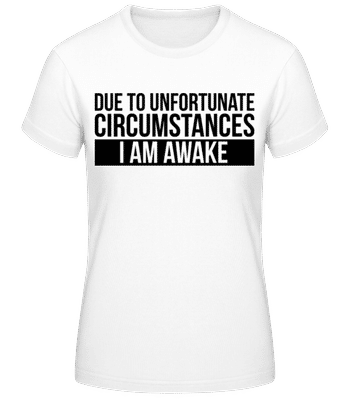 I Am Awake - T-shirt femme B&C - Blanc - Devant