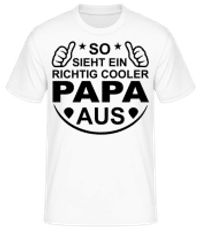 So Sieht Ein Eichtig Cooler Papa Aus - Männer Basic T-Shirt - Weiß - Vorne
