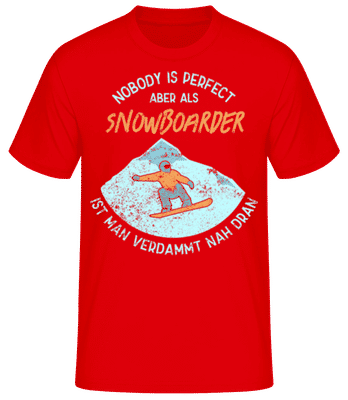 Nobody Is Perfect Aber Als Snowboarder - Männer Basic T-Shirt - Rot - Vorne