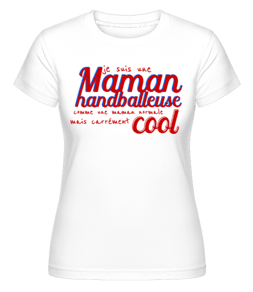 Aperçu: Maman Hanballeuse -  T-shirt Shirtinator femme - Blanc - Devant