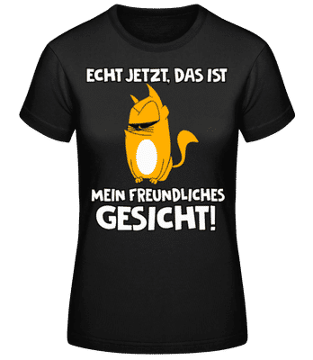 Katze Mein Freundliches Gesicht - Frauen Basic T-Shirt - Schwarz - Vorne