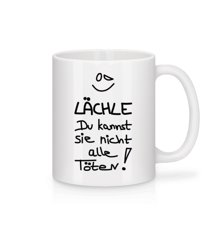 Vorschau: Lächle Du Kannst Nicht Alle Töten - Tasse - Weiß - Vorne