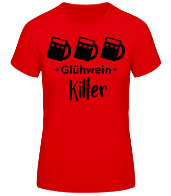 Glühwein Killer - Frauen T-Shirt B&C - Rot - Vorne