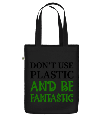Dont Use Plastic - Bio Tasche - Schwarz - Vorne