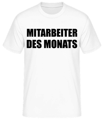 Mitarbeiter Des Monats - Männer Basic T-Shirt - Weiß - Vorne